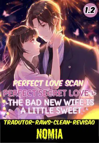 Perfect Secret Love: The Bad New Wife is a Little Sweet 1 página 1